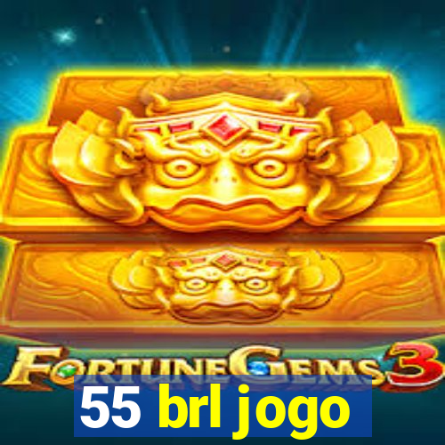 55 brl jogo